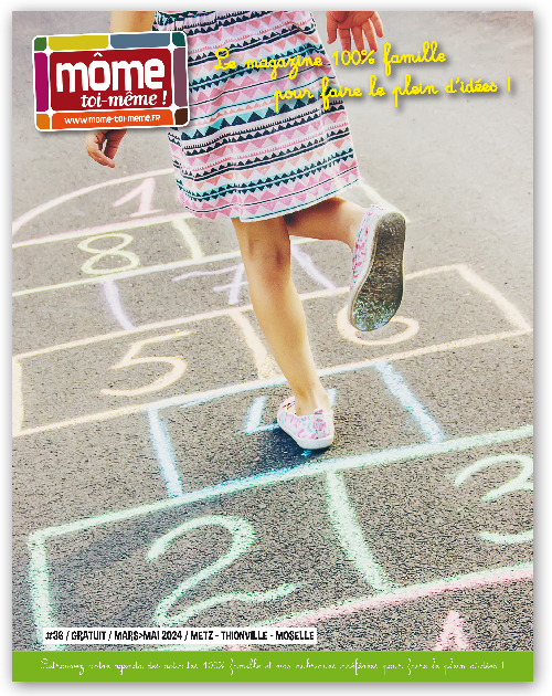 Magazine Môme toi-même N°36, Metz, Thionville, Moselle, Grand Est, activités enfants